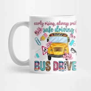 Early Rising Always Smiling Safe Driving Bus Driver, Back To School Mug